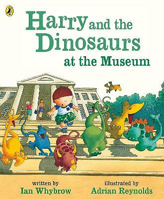 Harry and the Dinosaurs at the Museum by Ian Whybrow (Paperback, 2005)