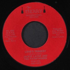 JACKIE LAYNE & PATHFINDERS: love's tragedy / give a little take a little JERRY