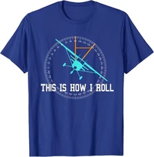 This Is How We Roll Pilot Funny Airplane Aircraft Unisex T-Shirt