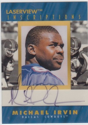 1996 Pinnacle Laser View Inscriptions MICHAEL IRVIN Dallas Cowboys AUTO /3050 ZJ