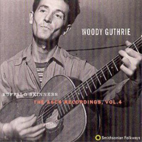 Woody Guthrie Buffalo Skinners: The Asch Recordings, Vol. 4 (CD) Album - Picture 1 of 1