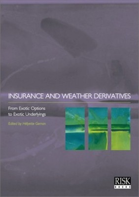 Insurance and Weather Derivatives by Geman, Helyette Hardback Book The Fast Free
