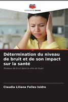 Claudia Liliana Felles Isidro | DéTermination Du Niveau De Bruit Et De Son...