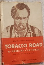The Unabridged Edition Of TOBACCO ROAD By Erskine Caldwell With Dust Jacket