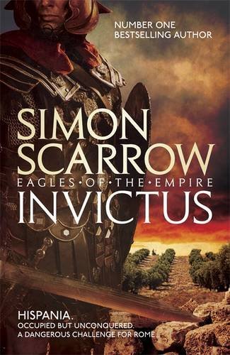 Invictus (Eagles of the Empire 15) By Simon Scarrow - Bild 1 von 1