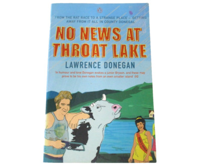 No News At Throat Lake by Lawrence Donegan Paperback 2000 Penguin Books