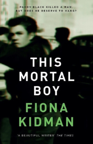 Thumbnail - This Mortal Boy By Kidman, Fiona