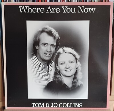 (22) Tom & Jo Collins - Where Are You Now LP