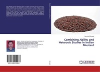 Combining Ability And Heterosis Studies In Indian Mustard Heera Lal Barupal