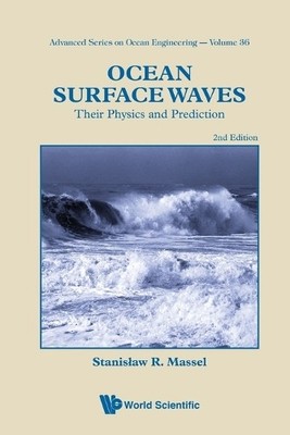 Ocean Surface Waves: Their Physics And Prediction (2nd Edition) - 9789814460118
