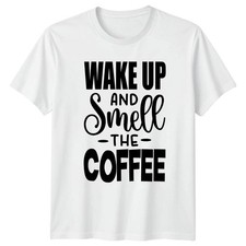 Maglietta Svegliati E Annusa Il Caffè Stile di Vita Bevitore di Caffeina
