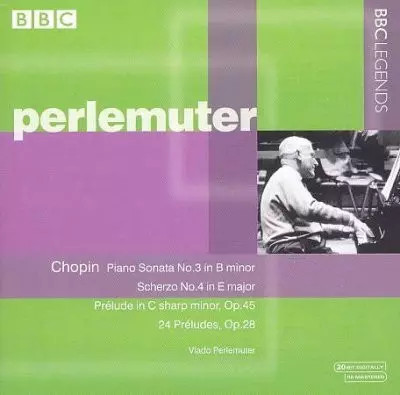 Piano Sonata No.3 In B Minor; Scherzo No.4 In E Major; Prélude In C Sharp Minor,