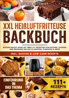 Svenja Schmidt | XXL HeißLuftfritteuse Backbuch | Taschenbuch | Deutsch | epubli