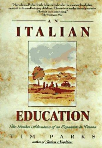 ITALIAN EDUCATION By Tim Parks **BRAND NEW** - Foto 1 di 1