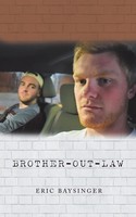 Eric Baysinger | Brother-Out-Law | Taschenbuch | Englisch (2018) | Authorhouse