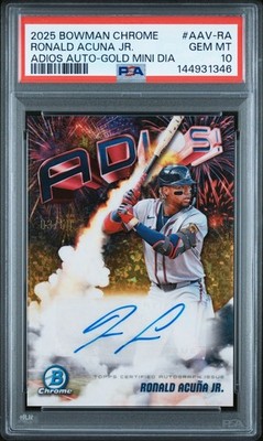 2025 Bowman Chrome - Ronald Acuna Jr. Adios Gold Mini-Diamond Auto 3/50 - PSA 10