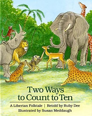 Two Ways to Count to Ten: A Liberian Folk..., Dee, Ruby