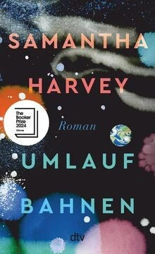 Umlaufbahnen: Roman | Booker Prize 2024 | »Was für ... | Buch | Zustand sehr gut - Bild 1 von 2