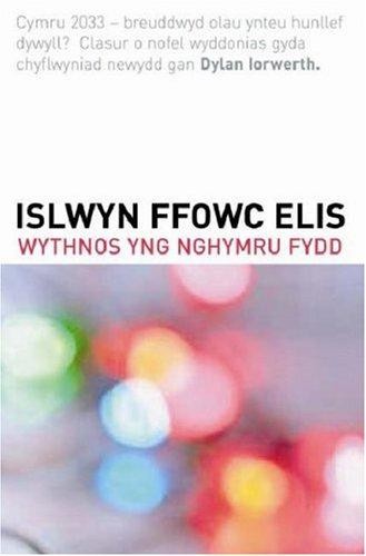 Wythnos yng Nghymru Fydd - Elis, Islwyn Ffowc