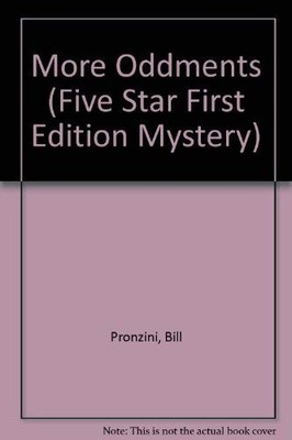 More Oddments (Five Star First Edition Mystery Series) - hardcover Pronzini,...