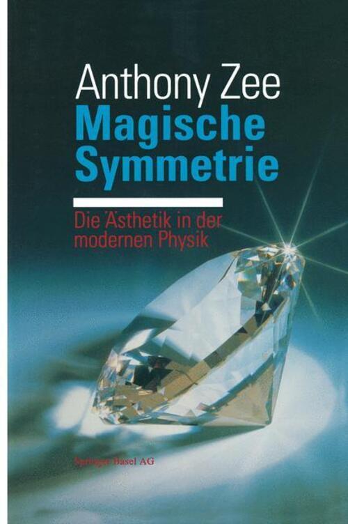Thumbnail - Magische Symmetrie Die Ästhetik In Der Modernen Physik Zee Taschenbuch
