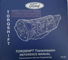 TORQSHIFT SHOP MANUAL TRANSMISSION SERVICE REPAIR FORD TORQUE SHIFT TORQ