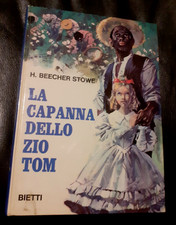 LA CAPANNA DELLO ZIO TOM - H. BEECHER STOWE - BIETTI - 1971 (D496m)