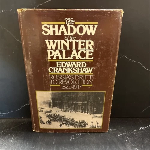 the shadow of the winter palace book, by Edward Crankshaw, 1976 Hardcover