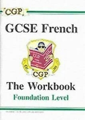 GCSE French Workbook with Answers - Foundation: Pt. 1 &  by CGP Books 1841468045