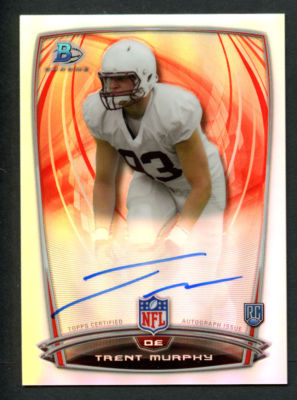 Trent Murphy #3 signed autograph auto 2014 Topps Bowman Chrome Rookie Refractor