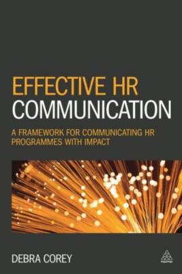 Effective Hr Communication: A Framework For Communicating Hr Programmes Wit...