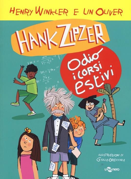 Hank Zipzer. Io odio i corsi estivi. Vol. 8 - 2017 - Uovonero