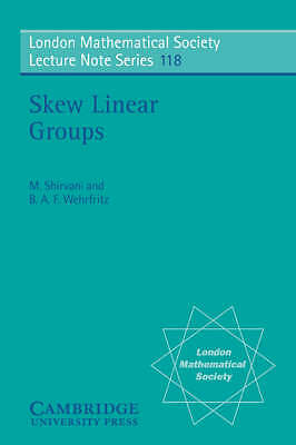 Skew Linear Groups Shirvani Wehrfritz Paperback Cambridge University Press