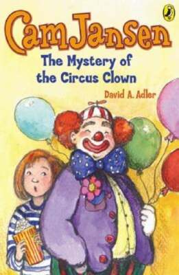 Cam Jansen: the Mystery of the Circus Clown #7 by David A. Adler: New