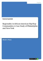 Patrick Husfeldt | Regionality In African-American Hip-Hop Communities. A...