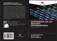 RevÊTements SUR LES Brackets Orthodontiques Simarpreet Bhamra