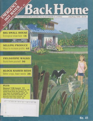 Back Home July/Aug 1999  No. 41 Emergency Hot Water, Big Small House, Selling Pr