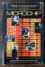 The Conquest Of The Microchip by Hans Queisser