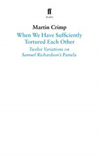 When We Have Sufficiently Tortured Each Other: Twelve V - Paperback / softback N