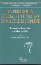 La pedagogia speciale in dialogo con altre discipline - AA.VV. [2022]
