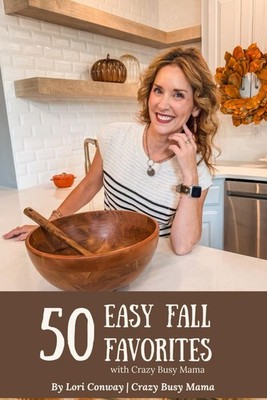50 Easy Fall Favorites with Crazy Busy Mama