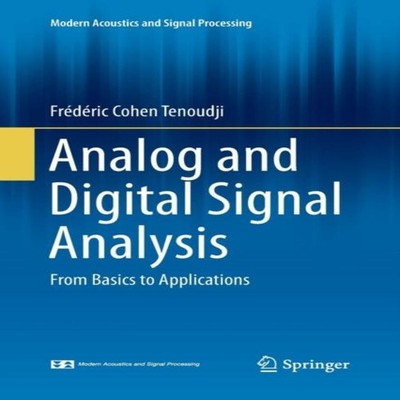 Analog and Digital Signal Analysis From Basics to Applications Sp