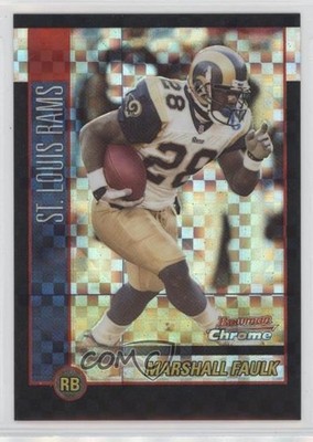 2002 Bowman Chrome X-Fractor 6/250 Marshall Faulk #82 HOF 4hj