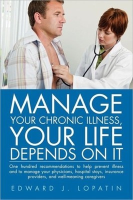 Lopatin - Manage Your Chronic Illness Your Life Depends on It  One Hu - X555z