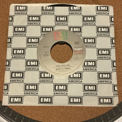 Gary U.S. Bonds 45RPM This Little Girl 1981 80s Rock 7  Springsteen/Miami Steve