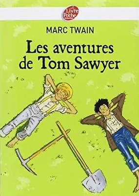 Les aventures de Tom Sawyer - Twain, Mark