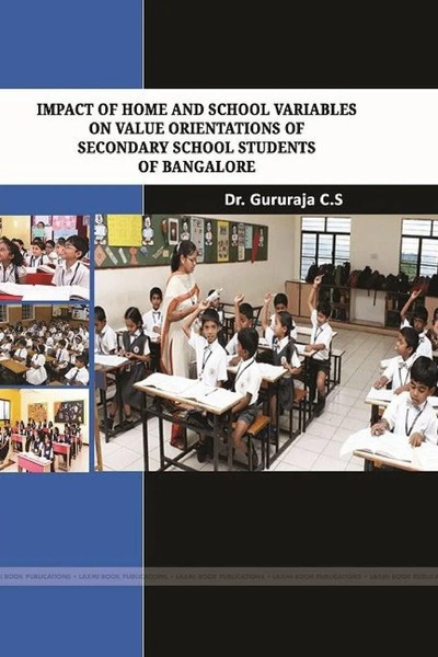 Gururaja C. S | Impact Of Home And School Variables On Value Orientations Of...-image