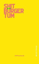 Shitbürgertum | Ulf Poschardt | Buch | 176 S...
