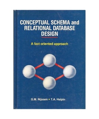 Conceptual Schema and Relational Database Design: A Fact Oriented Approach, Nijs