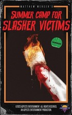 Summer Camp for Slasher Victims Paperback by Matthew Mercer